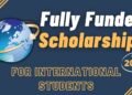 Fully Funded Scholarships for International Students 2026