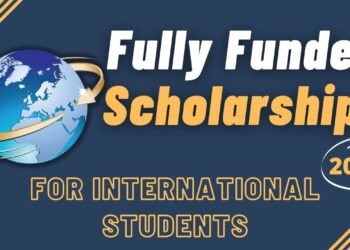 Fully Funded Scholarships for International Students 2026